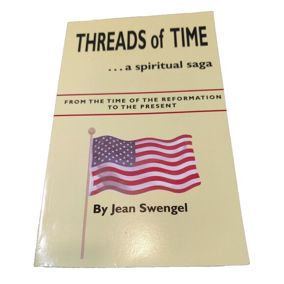 Threads of Time...A Spiritual Saga Jean Swengel 2006-Signed By Author - Picture 1 of 10
